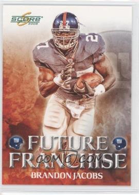 2008 Score - Future Franchise - Glossy #FF-3 - Brandon Jacobs