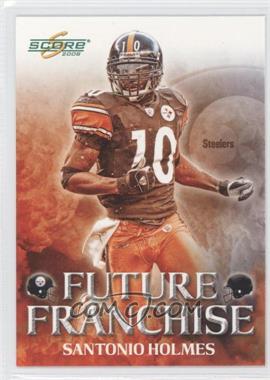 2008 Score - Future Franchise - Glossy #FF-7 - Santonio Holmes