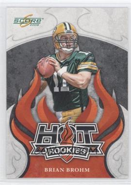 2008 Score - Hot Rookies #HR-1 - Brian Brohm