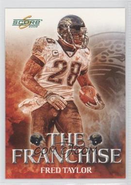 2008 Score - The Franchise - Glossy #F-24 - Fred Taylor