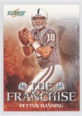 2008 Score - The Franchise #F-25 - Peyton Manning