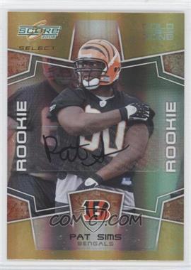 2008 Score Select - [Base] - Gold Zone Signatures #388 - Rookie - Pat Sims /50