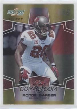 2008 Score Select - [Base] - Gold Zone #311 - Ronde Barber /50