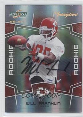 2008 Score Select - [Base] - Inscriptions Autographs #397 - Rookie - Will Franklin /750