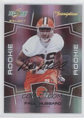 2008 Score Select - [Base] - Inscriptions Autographs #419 - Rookie - Paul Hubbard /750