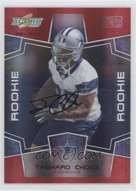 2008 Score Select - [Base] - Red Zone Autographs #402 - Rookie - Tashard Choice /30