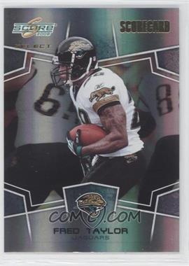 2008 Score Select - [Base] - Scorecard #139 - Fred Taylor /100