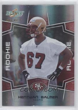 2008 Score Select - [Base] #352 - Rookie - Kentwan Balmer /999