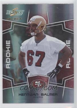 2008 Score Select - [Base] #352 - Rookie - Kentwan Balmer /999