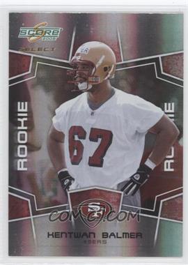 2008 Score Select - [Base] #352 - Rookie - Kentwan Balmer /999