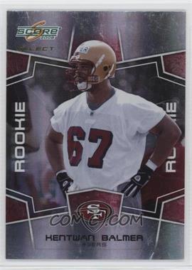 2008 Score Select - [Base] #352 - Rookie - Kentwan Balmer /999