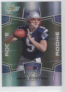 2008 Score Select - [Base] #394 - Rookie - Kevin O'Connell /999