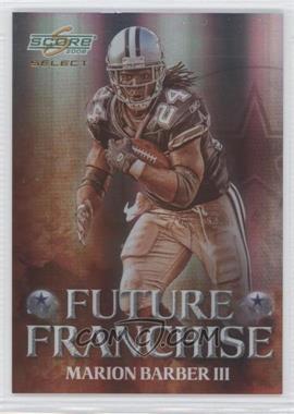 2008 Score Select - Future Franchise #FF-10 - Marion Barber III /999