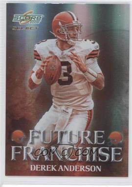 2008 Score Select - Future Franchise #FF-15 - Derek Anderson /999