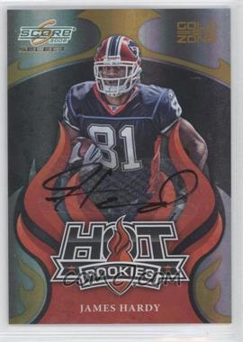 2008 Score Select - Hot Rookies - Gold Zone Autographs #HR-12 - James Hardy /40