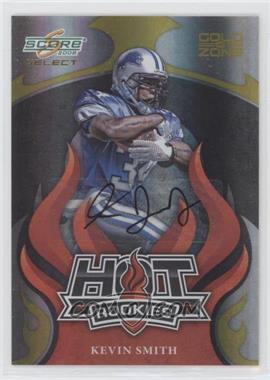 2008 Score Select - Hot Rookies - Gold Zone Autographs #HR-17 - Kevin Smith /40