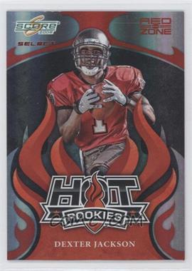 2008 Score Select - Hot Rookies - Red Zone #HR-7 - Dexter Jackson /30