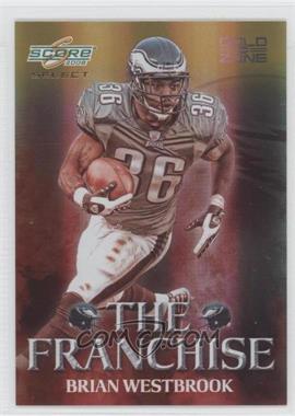 2008 Score Select - The Franchise - Gold Zone #F-14 - Brian Westbrook /50