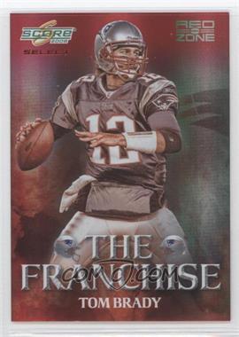 2008 Score Select - The Franchise - Red Zone #F-2 - Tom Brady /30