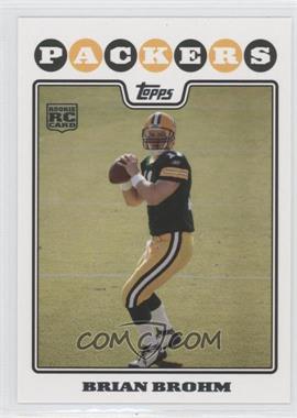 2008 Topps - [Base] #332 - Brian Brohm