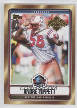 2008 Topps - Hall of Fame #HOF-AT - Andre Tippett