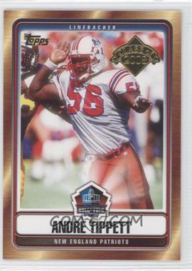 2008 Topps - Hall of Fame #HOF-AT - Andre Tippett