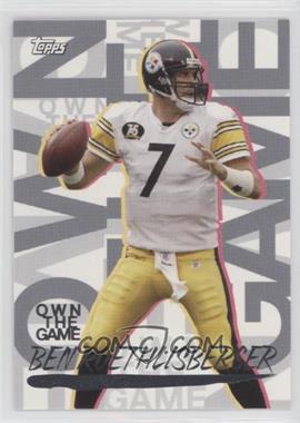 2008 Topps - Own the Game #OTG-BR - Ben Roethlisberger