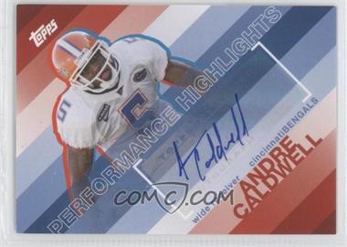2008 Topps - Performance Highlights - Autographs #THA-AC - Andre Caldwell