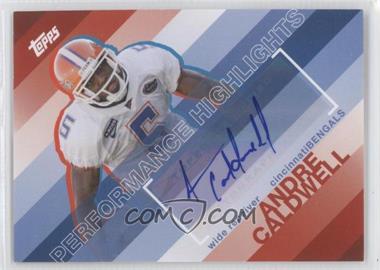 2008 Topps - Performance Highlights - Autographs #THA-AC - Andre Caldwell