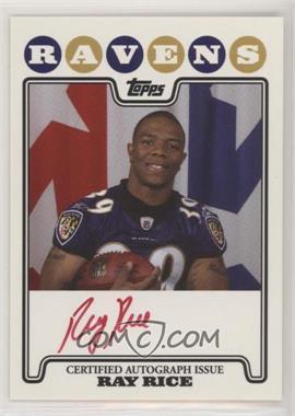 2008 Topps - Rookie Premiere Autographs - Red Ink #RPA-RR - Ray Rice