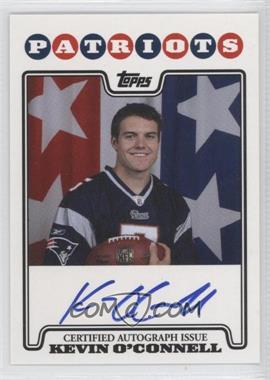 2008 Topps - Rookie Premiere Autographs #RPA-KO - Kevin O'Connell