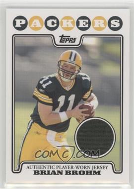 2008 Topps - Rookie Premiere Relics #RPR-BR - Brian Brohm