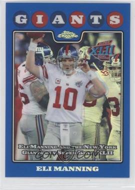 2008 Topps Chrome - [Base] - Blue Refractor #TC151 - Eli Manning