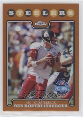 2008 Topps Chrome - [Base] - Copper Refractor #TC144 - Ben Roethlisberger /425 [EX to NM]