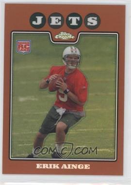 2008 Topps Chrome - [Base] - Copper Refractor #TC174 - Erik Ainge /425