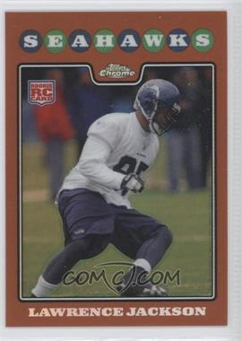 2008 Topps Chrome - [Base] - Copper Refractor #TC243 - Lawrence Jackson /425