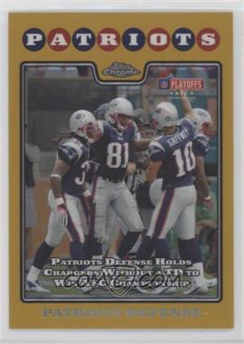 2008 Topps Chrome - [Base] - Gold Refractor #TC155 - Patriots Defense /199