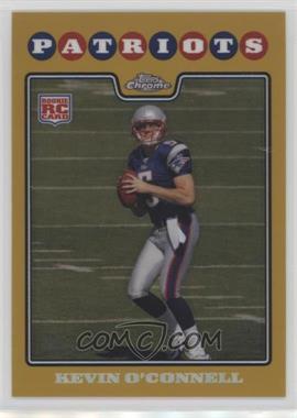 2008 Topps Chrome - [Base] - Gold Refractor #TC176 - Kevin O'Connell /199