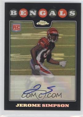 2008 Topps Chrome - [Base] - Refractor Rookie Autographs #TC211 - Jerome Simpson /50