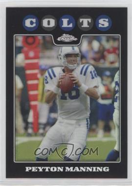 2008 Topps Chrome - [Base] - Refractor #TC10 - Peyton Manning