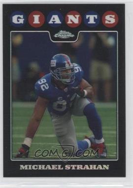 2008 Topps Chrome - [Base] - Refractor #TC110 - Michael Strahan