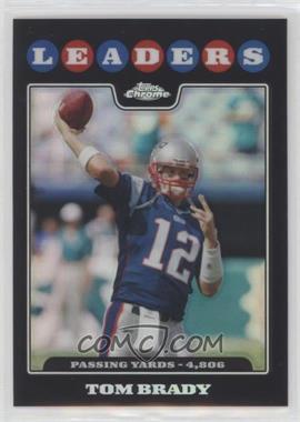 2008 Topps Chrome - [Base] - Refractor #TC121 - Tom Brady