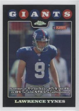 2008 Topps Chrome - [Base] - Refractor #TC154 - Lawrence Tynes