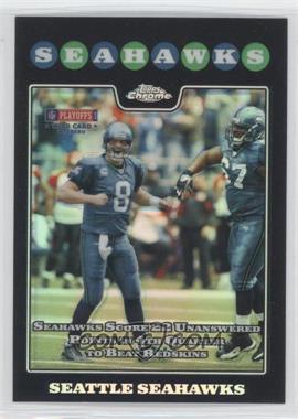 2008 Topps Chrome - [Base] - Refractor #TC161 - Seattle Seahawks