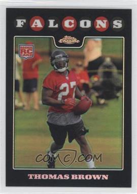 2008 Topps Chrome - [Base] - Refractor #TC196 - Thomas Brown