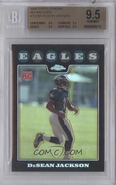 2008 Topps Chrome - [Base] - Refractor #TC198 - DeSean Jackson [BGS 9.5 GEM MINT]