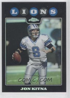 2008 Topps Chrome - [Base] - Refractor #TC2 - Jon Kitna