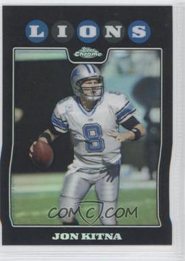 2008 Topps Chrome - [Base] - Refractor #TC2 - Jon Kitna