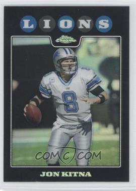 2008 Topps Chrome - [Base] - Refractor #TC2 - Jon Kitna