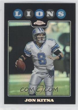 2008 Topps Chrome - [Base] - Refractor #TC2 - Jon Kitna